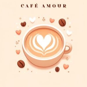Jazz Lounge Zone的專輯Café Amour (Serenades in Latte)