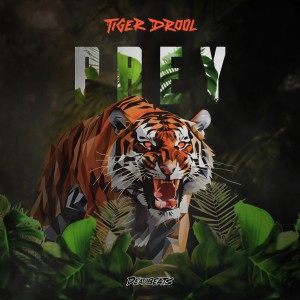 อัลบัม PREY ศิลปิน TIGER DROOL