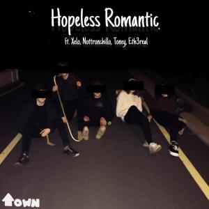 อัลบัม Hopeless Romantic (feat. Nottronchillo, Toney & Eth3real) [Xelo Remix] (Explicit) ศิลปิน nottronchillo