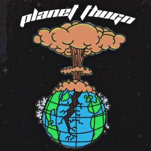 Planet Thugn (Explicit) dari 1djsavage