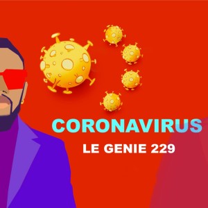 ดาวน์โหลดและฟังเพลง Coronavirus พร้อมเนื้อเพลงจาก Le Génie 229