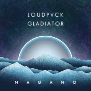 ดาวน์โหลดและฟังเพลง Nagano พร้อมเนื้อเพลงจาก LOUDPVCK