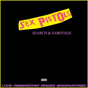 Search & Sabotage (Live)