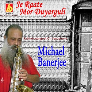 收聽Michael Banerjee的Je Raate Mor Duarguli歌詞歌曲