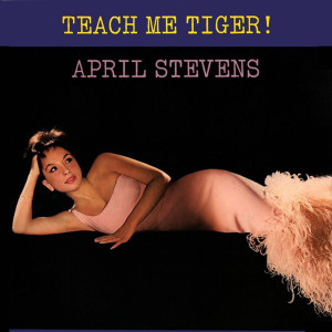 Album Teach Me Tiger from April Stevens