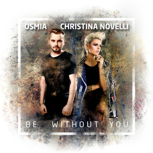 Listen to Be Without You song with lyrics from Osmia