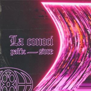 收聽pablxxx的La Conocí (feat. Sore beats)歌詞歌曲