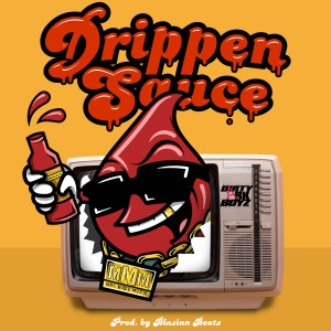 อัลบัม Drippen Sauce - Single ศิลปิน Dirty Ark Boyz