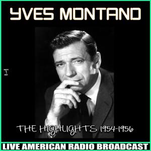 收聽Yves Montand的Le chant des partisans歌詞歌曲