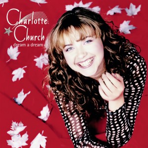 อัลบัม Dream A Dream ศิลปิน Charlotte Church