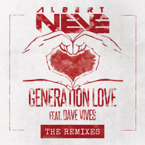 ดาวน์โหลดและฟังเพลง Generation Love (Apollo Vice Remix) พร้อมเนื้อเพลงจาก Albert Neve