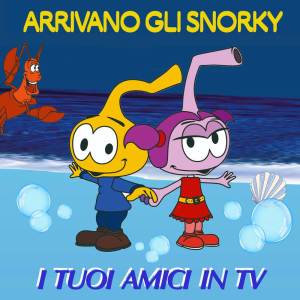 Album Arrivano gli Snorky from I Tuoi Amici in TV