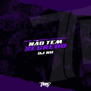 Listen to Não tem segredo (Explicit) song with lyrics from MC Brisola
