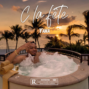 Listen to C la fête (Explicit) song with lyrics from YANA