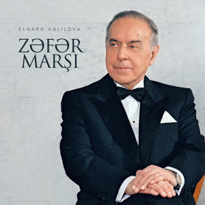 Listen to Zəfər Marşı song with lyrics from Elnarə Xəlilova