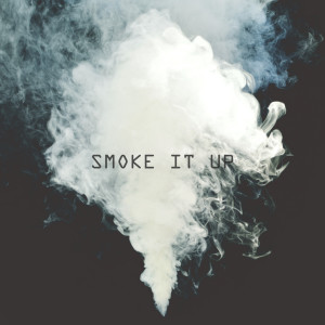 Listen to Smoke It Up (Explicit) song with lyrics from Stephanskiy