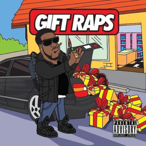 Chip Tha Ripper的专辑Gift Raps (Explicit)