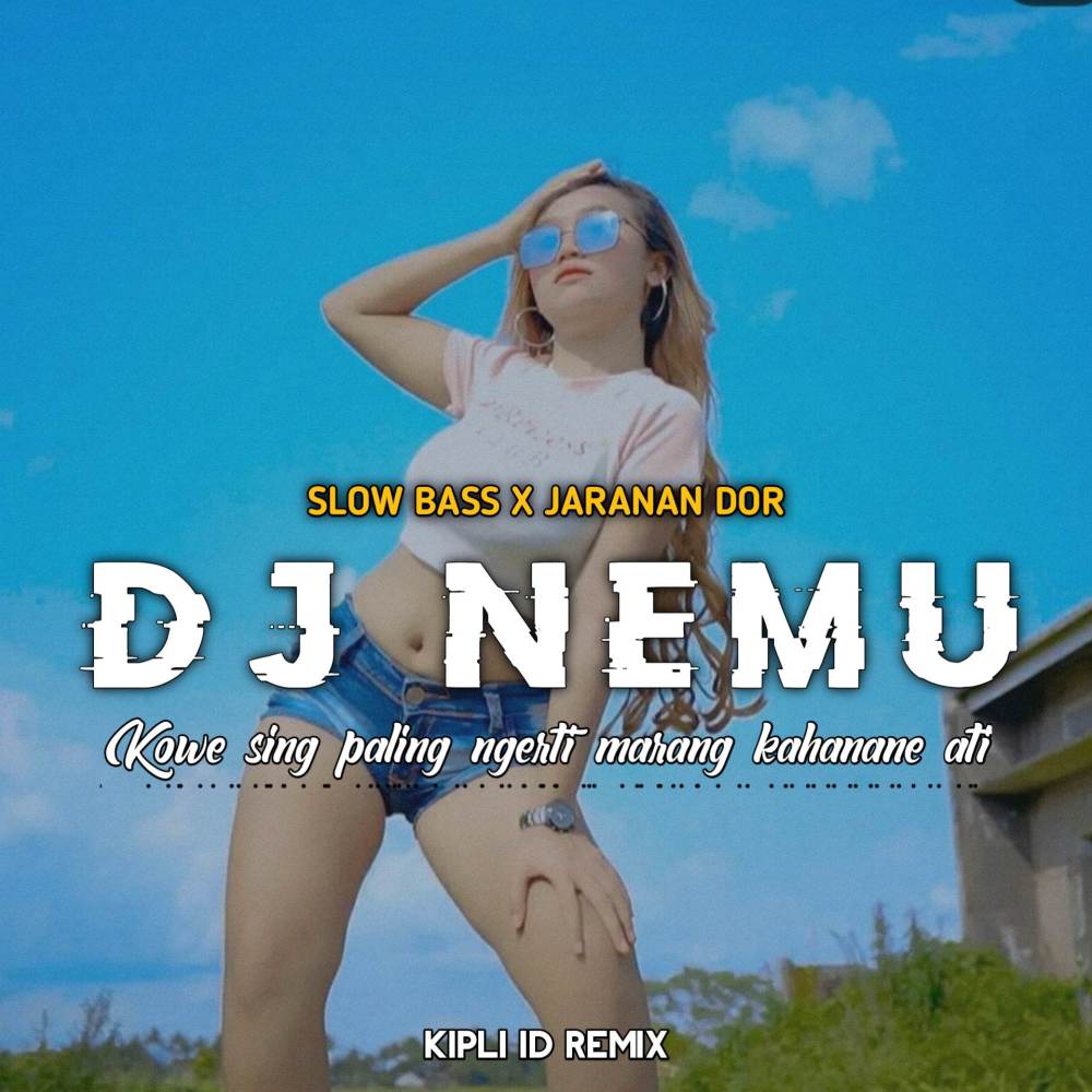 DJ NEMU SLOW BASS X JARANAN DOR