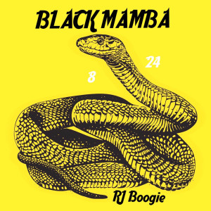 收听Rj Boogie的Black Mamba(8•24) (Explicit)歌词歌曲