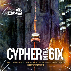 Listen to Cypher in tha 6ix (Explicit) song with lyrics from Toronto DnB Cypher