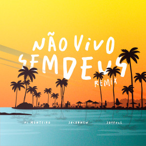 ดาวน์โหลดและฟังเพลง Não Vivo Sem Deus (Remix) พร้อมเนื้อเพลงจาก Di Monteiro