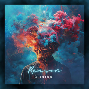 อัลบัม Reason ศิลปิน D-intro