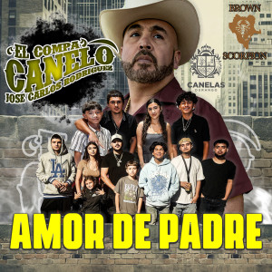 Listen to Amor De Padre song with lyrics from El Compa Canelo