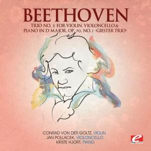 Album Beethoven: Trio No. 5 in D Major, Op. 70 No. 1 "Giester Trio" (Digitally Remastered) from Conrad von der Goltz