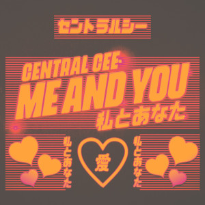 收聽Central Cee的Me & You (Explicit)歌詞歌曲