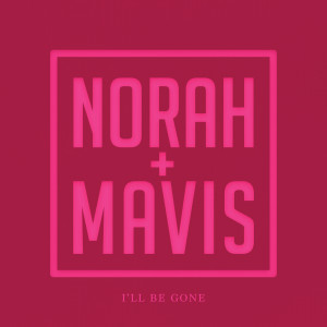 อัลบัม I’ll Be Gone ศิลปิน Norah Jones