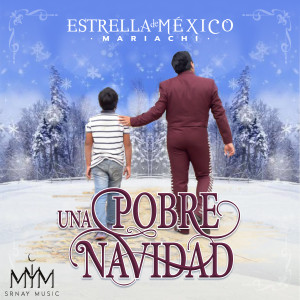收听Mariachi Estrella De México的Una Pobre Navidad歌词歌曲