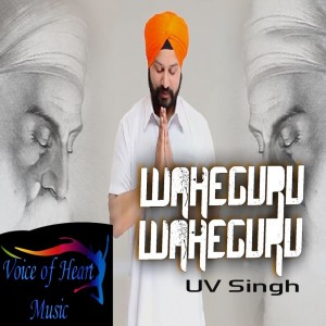 Dengarkan Waheguru Waheguru lagu dari UV Singh dengan lirik