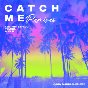 Amba Shepherd的專輯Catch Me (Remixes)