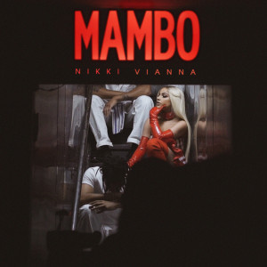 收聽Nikki Vianna的Mambo歌詞歌曲