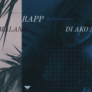 ดาวน์โหลดและฟังเพลง Di Ako Malandi พร้อมเนื้อเพลงจาก Rapp