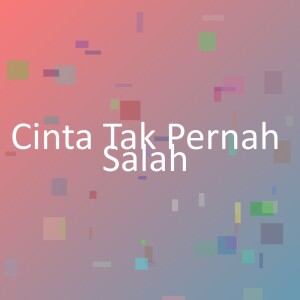 Album Cinta Tak Pernah Salah from 