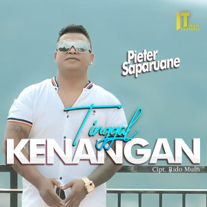 Album Tinggal Kenangan oleh Pieter Saparuane