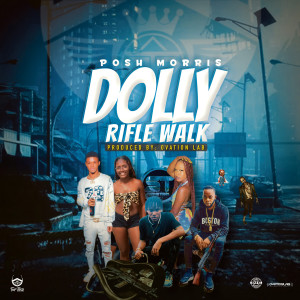 อัลบัม Dolly Rifle Walk (Explicit) ศิลปิน Posh Morris