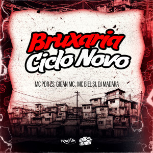 收聽DJ Madara的Bruxaria Ciclo Novo歌詞歌曲