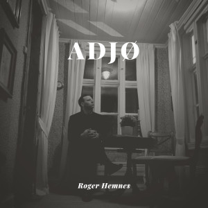 Roger Hemnes的专辑Adjø