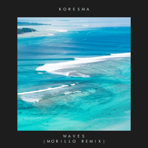 Album Waves (Morillo Remix) from Koresma