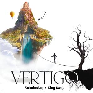 收聽NotoriusBoy的Vertigo (feat. KING KASTA) (Explicit)歌詞歌曲
