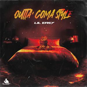 อัลบัม Outta' Coma Style (Explicit) ศิลปิน Lil Easy