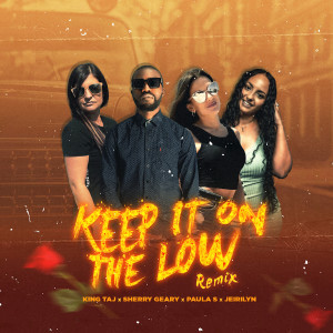 Album Keep It on the Low (Remix) from King Taj