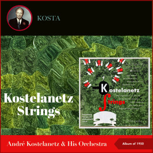 Kostelanetz Strings (Album of 1950)