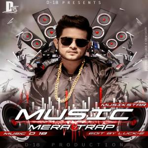 Listen to Music Mera Trap song with lyrics from MusikStar