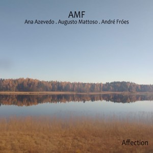ดาวน์โหลดและฟังเพลง Affection พร้อมเนื้อเพลงจาก Ana Azevedo