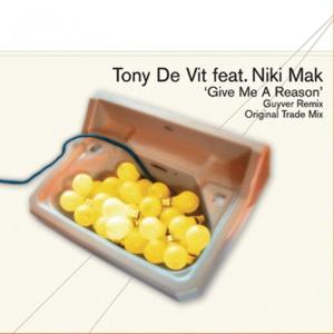 收聽Tony De Vit的Give Me A Reason (Guyver Remix)歌詞歌曲