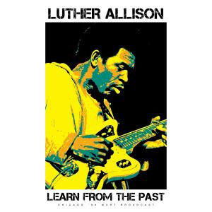 Luther Allison的專輯Learn From The Past (Live 1990)