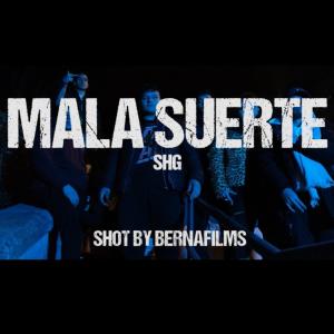 收聽SHG的Mala Suerte (Explicit)歌詞歌曲